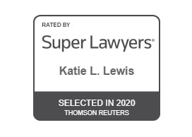 Rated By Super Lawyers Katie L. Lewis Selected in 2020 Thomson Reuters